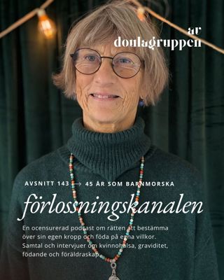 143: Ann Petrén- 45 år som barnmorska