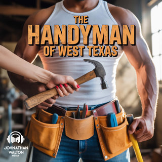 The Handyman of West Texas: Ep. 1