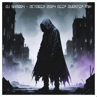 dj Shabby - October 2024 Deep Dubstep Mix