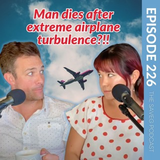 Plane Turbulence (Ep 226)