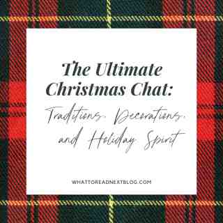 The Ultimate Christmas Chat: Traditions, Decorations, and Holiday Spirit