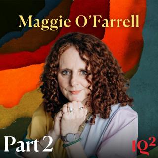An Evening with Maggie O’Farrell: Land (Part Two)