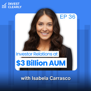 What Investor Relations Looks Like at $3 Billion AUM with Isabela Carrasco