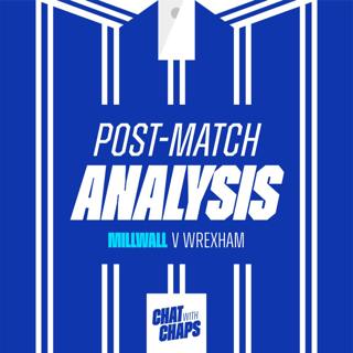 Millwall 0 - 2 Wrexham | Post Match Analysis and Reaction