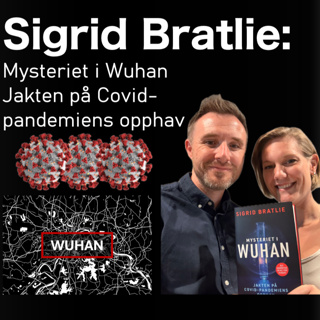 Sigrid Bratlie: Pandemiens opprinnelse, forskningspress og sannhetens pris