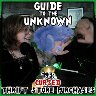193: Cursed Thrift Store Purchases