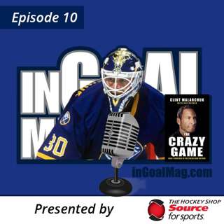 Episode 10: Clint Malarchuk and the Vaughn SLR2, Sergei Bobrovsky, Elvis Merzlikins & Thomas Greiss