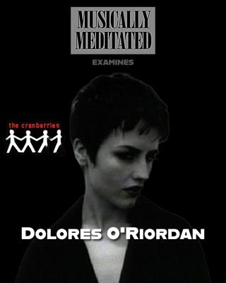 Dolores O'Riordan: Rock Legend Series #8 (The Cranberries) - Ep 242