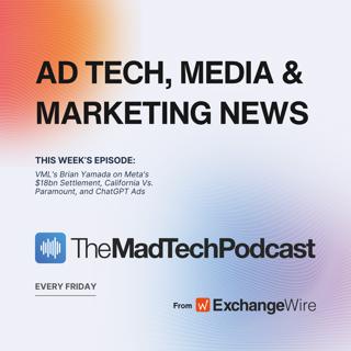 VML's Brian Yamada on Meta's $18bn Settlement, California Vs. Paramount, and ChatGPT Ads