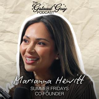 Summer Fridays Co-Founder: Marianna Hewitt – Building a Real Brand, Cross-Generational Community, & Why There Are No Quick Wins