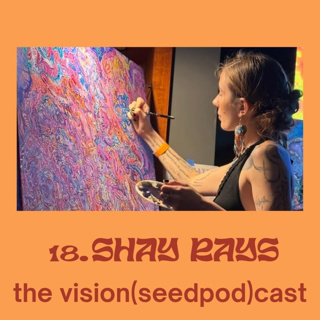 18. Shay Rays: Ascension, Light Codes & Discernment