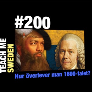 #200 Hur överlever man 1600-talet
