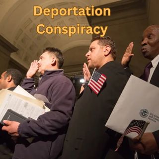 Trump's Deportation Conspiracy