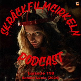 Episode 198 - Santa Lucia (2024)
