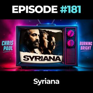 Badlands Story Hour Ep. 181: Syriana