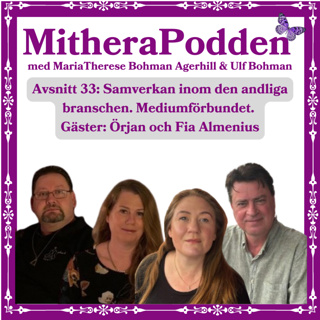 Samverkan inom den andliga branschen. Mediumförbundet. Gäster: Örjan och Fia Almenius.