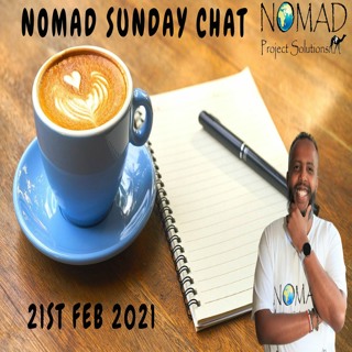 Nomad Sunday Chat 21st February 2021