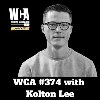 WCA #374 with Kolton Lee - Target Karaoke Machine, Dumpster Diving, Working with Jacquire King, Finding Your Role, and the Green Beret’s of Audio