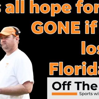 Is Florida a MUST-WIN for the Vols?