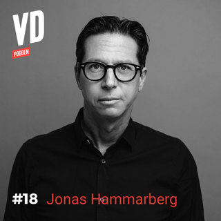 #18: Jonas Hammarberg – människans roll i en digital värld