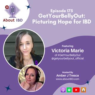 GetYourBellyOut: Picturing Hope for IBD Featuring Victoria Marie