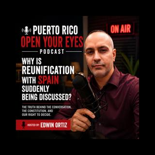 Why has the discussion about Puerto Rico’s reunification or autonomy with Spain suddenly gained so much attention?