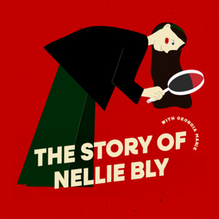  How Nellie Bly Changed the World