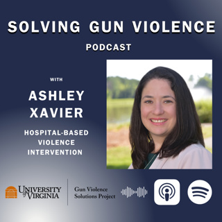 Hospital-Based Violence Intervention – Ashley Xavier