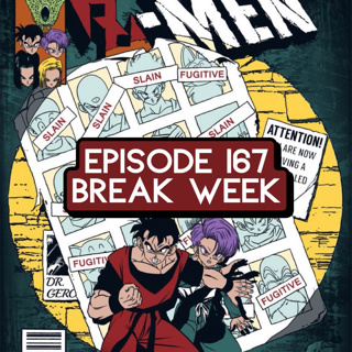 Episode 167: ONE PIECE Break Week