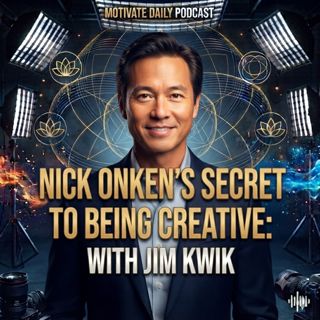 Nick Onken’s Secret to Being Creative | Jim Kwik