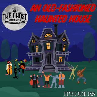 An Old Fashioned Haunted House