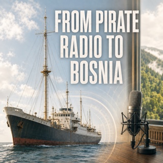 How Pirate Radio Changed My Life | From Radio Caroline to Bosnia