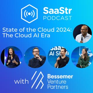 SaaStr 764: State of the Cloud 2024: The Cloud AI Era with Bessemer Venture Partners, Anthropic, Jasper, Abridge and EvenUp