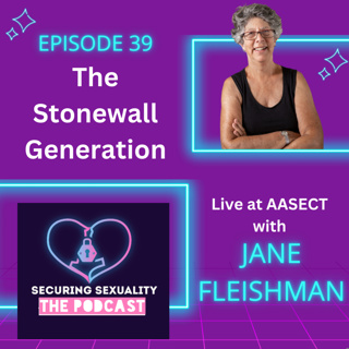 39. The Stonewall Generation, an Interview with Jane Fleishman