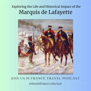 Marquis de Lafayette: Life and Historical Impact
