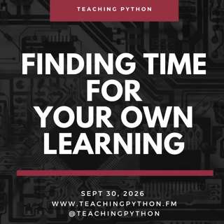 Episode 163: How Do You Find Time to Keep Learning?