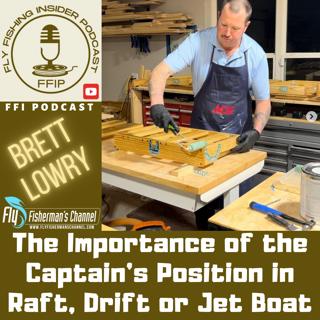 The Importance of the Captain's Position in Raft, Drift or Jet Boat