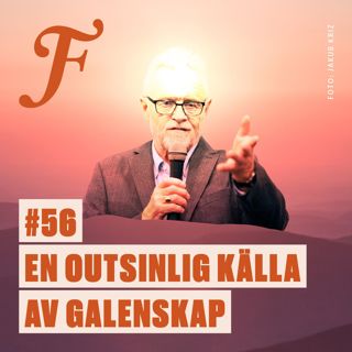 FILTERPODDEN #56: En outsinlig källa av galenskap