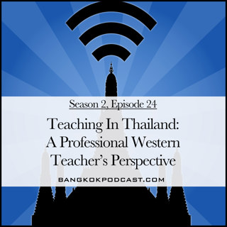 Teaching In Thailand: A Professional Western Teacher's Perspective (2.24)