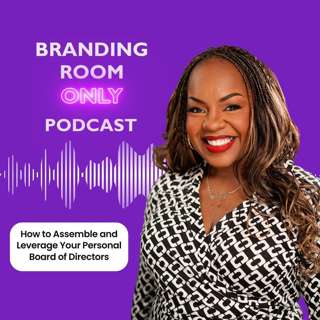 How to Assemble and Leverage Your Personal Board of Directors