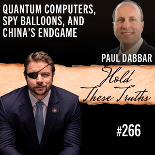 Quantum Computers, Spy Balloons, and China's Endgame | Paul Dabbar