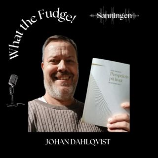 W22. Johan Dahlqvist – Från själens mörka natt till att leva från hjärtat, författare till ”Perspektiv på livet – Äkthetstiden”