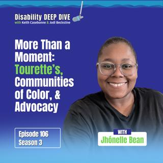 More Than a Moment: Jhónelle Bean on Tourette's, Communities of Color, and Advocacy