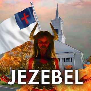 The Jezebel Spirit is in American Churches