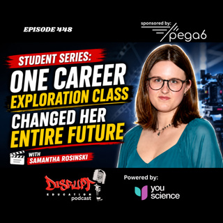 448 Student Series: One Career Exploration Class Changed Her Entire Future