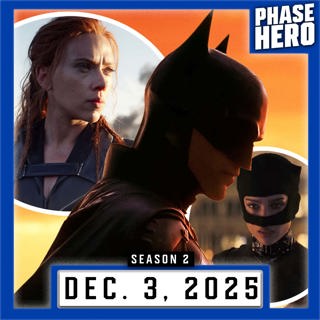 Dec. 3, 2025: ScarJo in The Batman Part II, Mighty Avengers Revealed, & Avatar 3