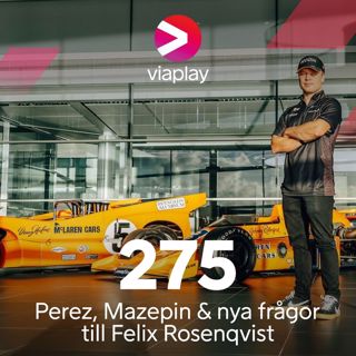 275. Perez, Mazepin & nya frågor till Felix Rosenqvist