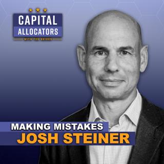 Making Mistakes – Josh Steiner (EP.502)