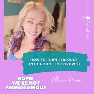 How to Turn Jealousy Into a Tool for Growth, Ep. 93