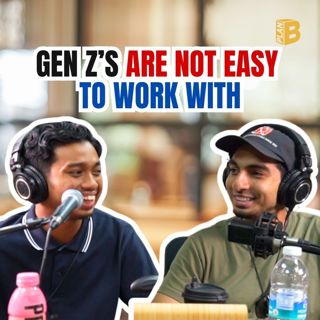 #701: Gen Z’s are not easy to work with